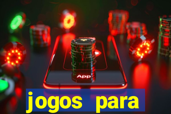 jogos para trabalhar regras e limites